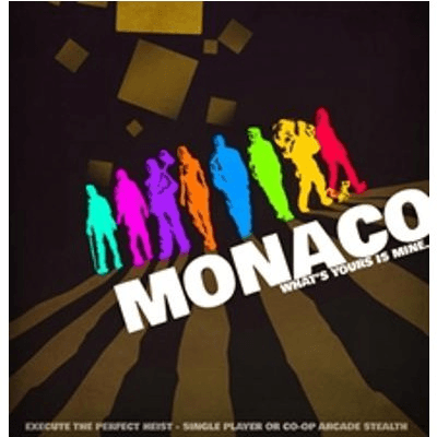 Monaco: What's Yours Is Mine