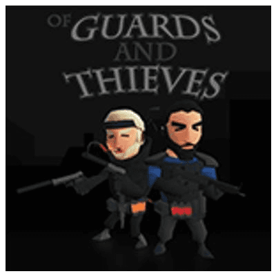 Of Guards And Thieves