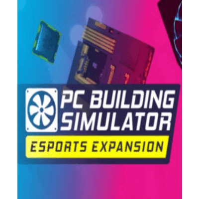 PC Building Simulator - Esports Expansion