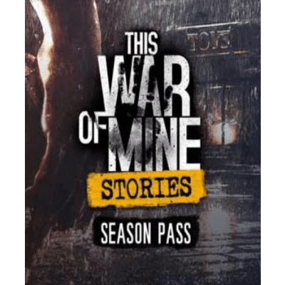This War of Mine: Stories - Season Pass