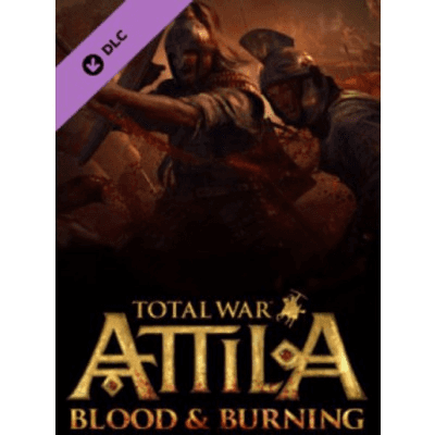 Total War: ATTILA - Blood & Burning