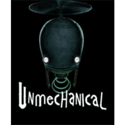 Unmechanical