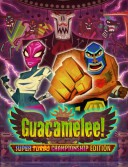 Guacamelee! Super Turbo Championship Edition