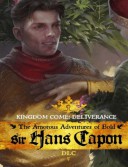 Kingdom Come: Deliverance – The Amorous Adventures of Bold Sir Hans Capon