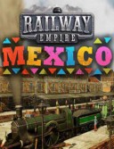 Railway Empire - Mexico
