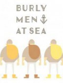 Burly Men at Sea