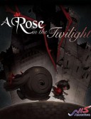 A Rose in the Twilight / ロゼと黄昏の古城