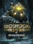 BioShock™ 2 Remastered