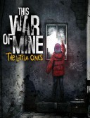 This War of Mine - The Little Ones DLC