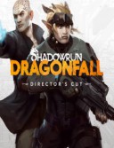 Shadowrun: Dragonfall - Director's Cut