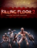 Killing Floor 2 Digital Deluxe Edition