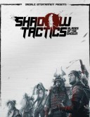 Shadow Tactics: Blades of the Shogun