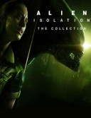 Alien : Isolation - The Collection