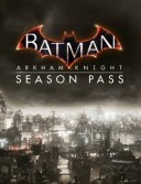 Batman™: Arkham Knight Season Pass