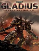 Warhammer 40,000: Gladius - Chaos Space Marines