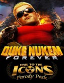 Duke Nukem Forever: Hail to the Icons Parody Pack