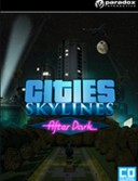 Cities: Skylines - After Dark