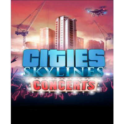 Cities: Skylines - Concerts